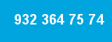 932 364 75 74